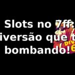🎰 Slots no 7ff: diversão que tá bombando!